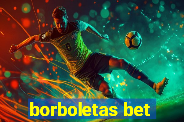 borboletas bet